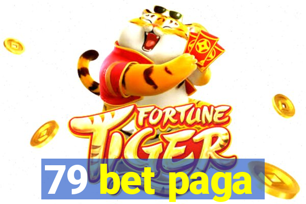 79 bet paga